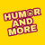 Humor and More