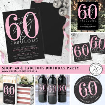 Sixty And Fabulous Black Pink 60th Birthday Party