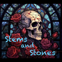 Stems and Stones