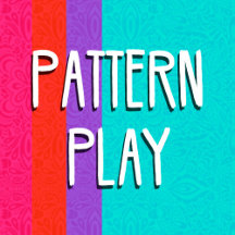 Pattern Play