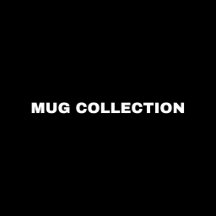 Mug Collection