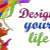 Design your life