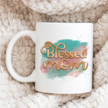 Blessed Mom Teal Pink & Gold Text Typography