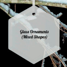 Glass Christmas Ornaments - Mixed Shapes