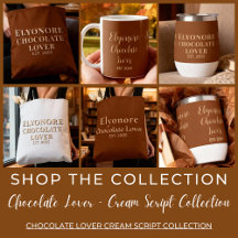 Chocolate Lover – Cream Script Collection