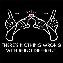 There's Nothing Wrong With Being Different