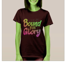 Bound for Glory T-Shirt