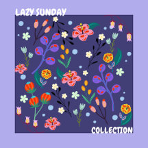 THE LAZY SUNDAY COLLECTION