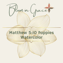 Matthew 5:10 Poppies Watercolor
