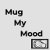 Mug_My_Mood