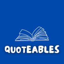 Quoteables