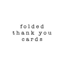 Folded Thank You Cards