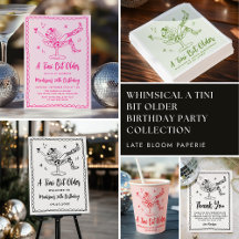 Whimsical A Tini Bit Older Birthday Party