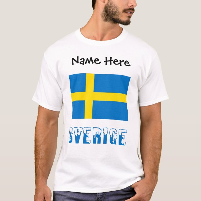 Sverige och Svensk Flagga med Ditt Namn T - Shirt (Vorderseite)