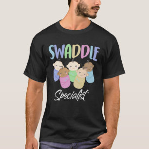 Swaddle Specialist NICU Mutter Baby Nurse Tech Neo T-Shirt