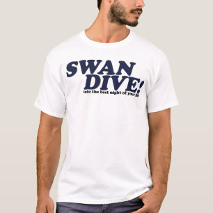 Swan Dive in die Nacht deines Lebens T-Shirt