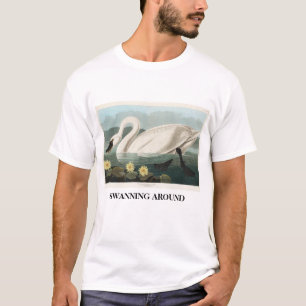 Swanning T-Shirt
