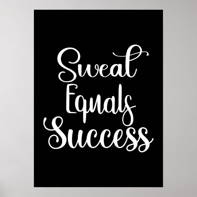 Sweat Equals Erfolg, Gym, Hustle Motivierend Poster (Vorne)