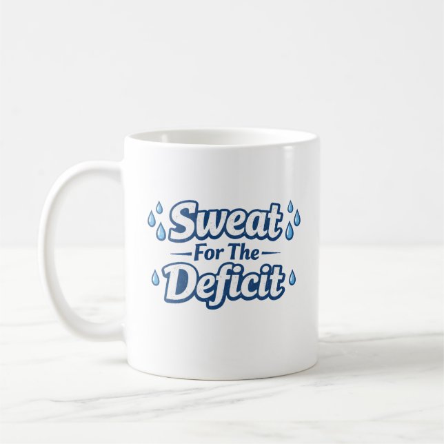 Sweat For The Deficit Kaffeetasse (Links)