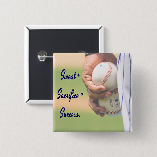 Sweat plus Opfer gleicht Erfolg BASEBALL Button (Vorne & Hinten)