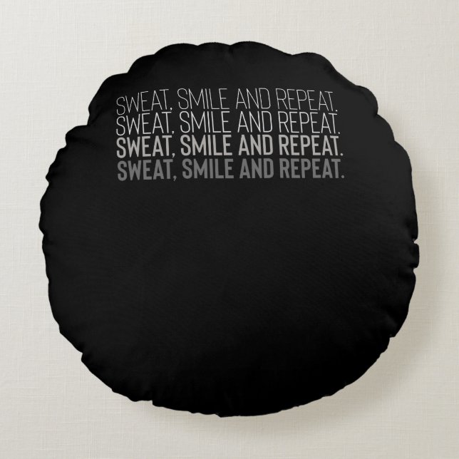 Sweat Smile Repeat Fitness Workout Motivation Rundes Kissen (Vorderseite)
