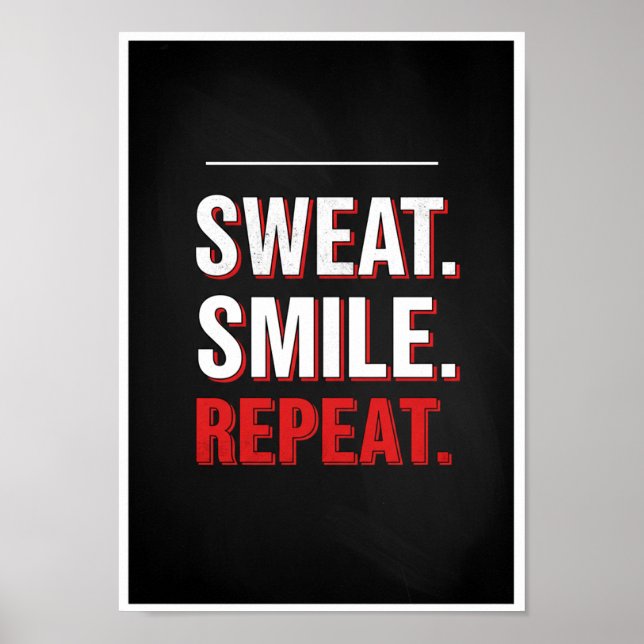 Sweat Smile Repeat Typography Print Poster (Vorne)
