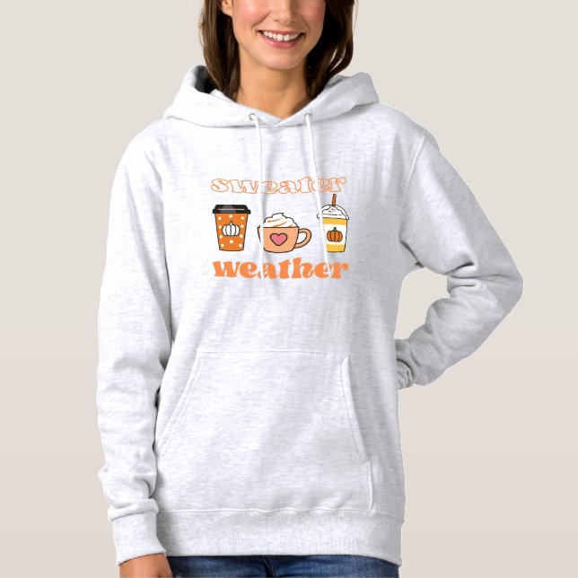 Sweater Weather Pumpkin Spice Latte Hoodie (Vorderseite)