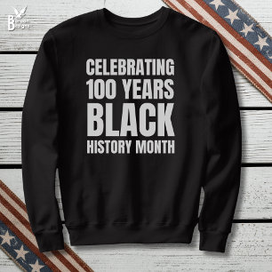 Sweatshirt 100 Ans Anniversaire Mois de l'Histoire des Noirs
