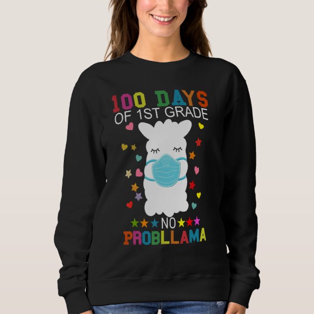 Sweatshirt 100 Days of 1st Grade No Probllama Llama Mask Quar (Devant)