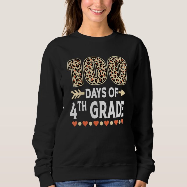 Sweatshirt 100 days of 4th Grade Leopard 100th day of School  (Devant)
