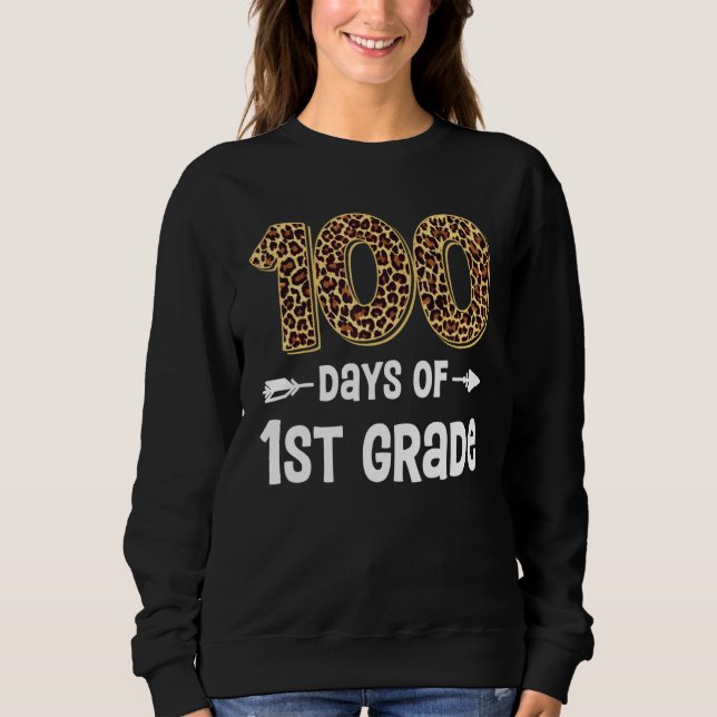 Sweatshirt 100 Days Of First Grade Teacher Student 100th Day  (Devant)
