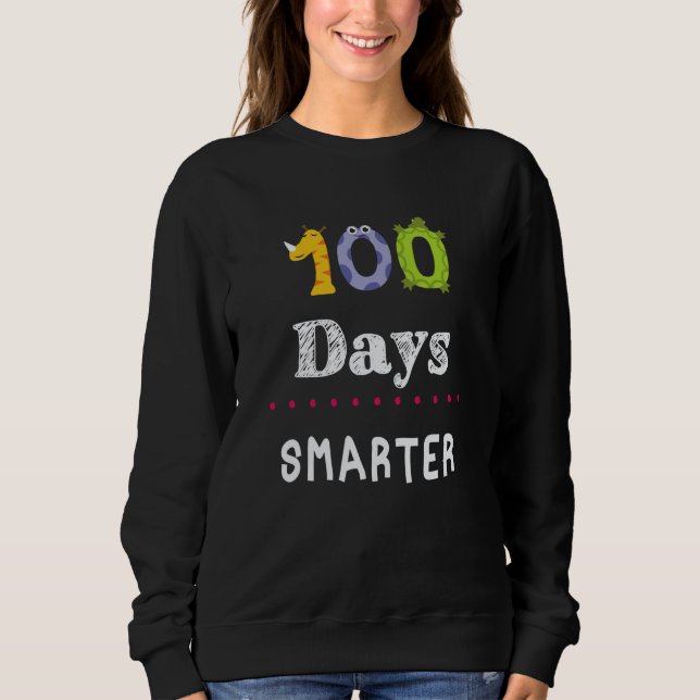 Sweatshirt 100 Days of School 100 Days Smarter kids teacher m (Devant)