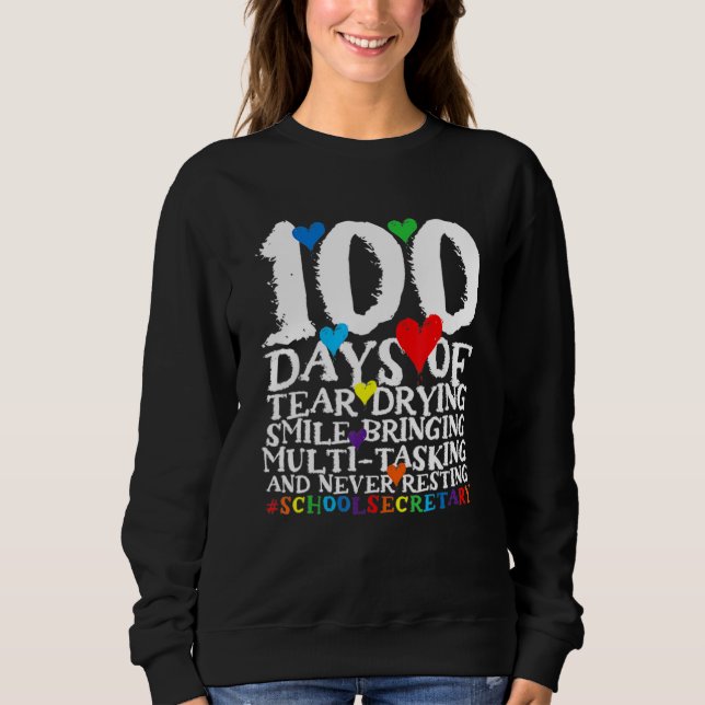 Sweatshirt 100 Days Of School  School Secretary (Devant)