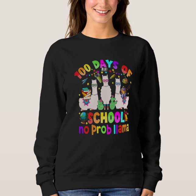 Sweatshirt 100 Days of School Shirt No Probllama Llama 100th  (Devant)