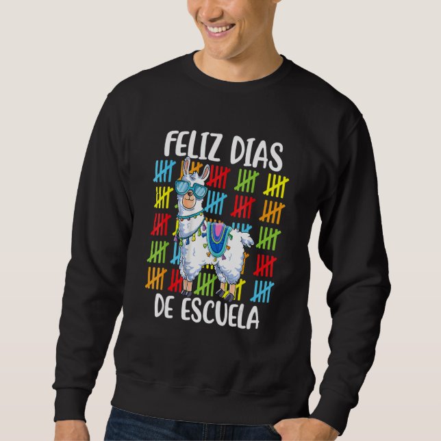 Sweatshirt 100 Days Of School Spanish Llama Feliz 100 Dias De (Devant)