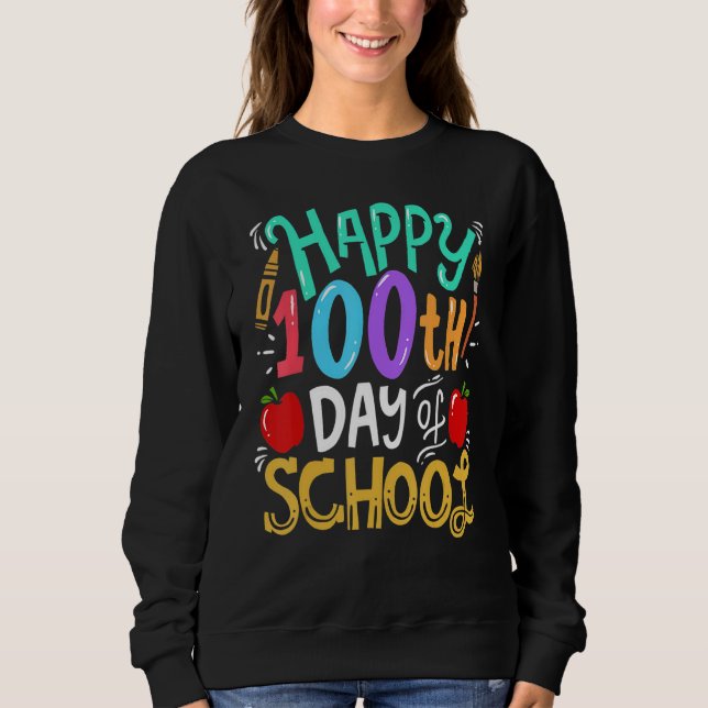 Sweatshirt 100 Days Of School Teacher (Devant)