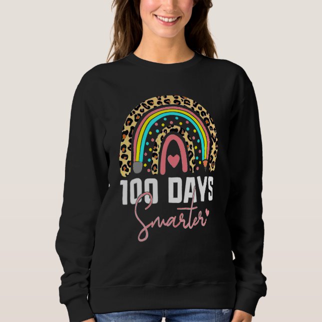 Sweatshirt 100 Days Smarter Happy 100th Day Of School Rainbow (Devant)