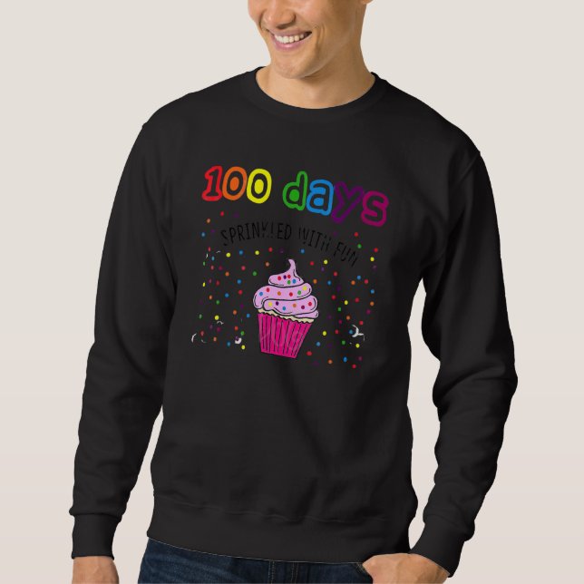 Sweatshirt 100 Days Sprinkled With Fun Cupcake 100 Days Of Sc (Devant)