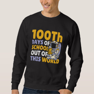 Sweatshirt 100 jours d'école hors de ce monde pour astrona