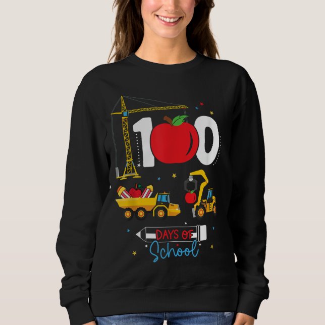 Sweatshirt 100th Day of School Construction Vehicles Teacher  (Devant)