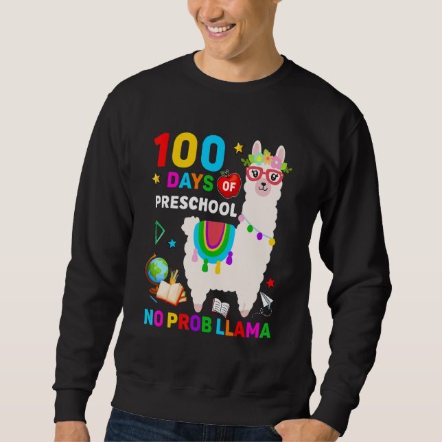 Sweatshirt 100th Day of School No Prob Llama 100 Days Of Pres (Devant)