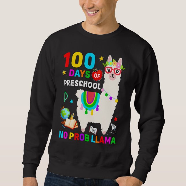 Sweatshirt 100th Day Of School No Prob Llama 100 Days Of Pres (Devant)