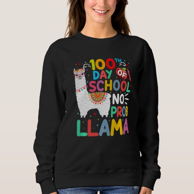 Sweatshirt 100th Day of School No Probllama Llama 100 Days of (Devant)