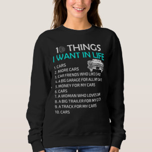 Sweatshirt 10 Choses Je Veux Dans Ma Vie Voiture Plus De Voit