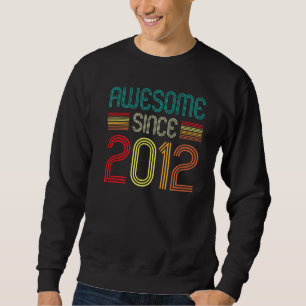 Sweatshirt 10e anniversaire Vintage stupéfiant depuis 2012 10