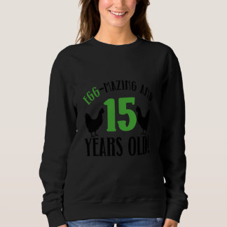 Sweatshirt 15e anniversaire 15 ans poulet fermier