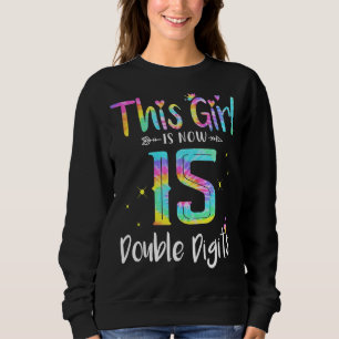 Sweatshirt 15e anniversaire Cette fille est maintenant 15 chi