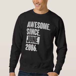 Sweatshirt 16 Ans 16 Anniversaire Awesome depuis Juin 2000