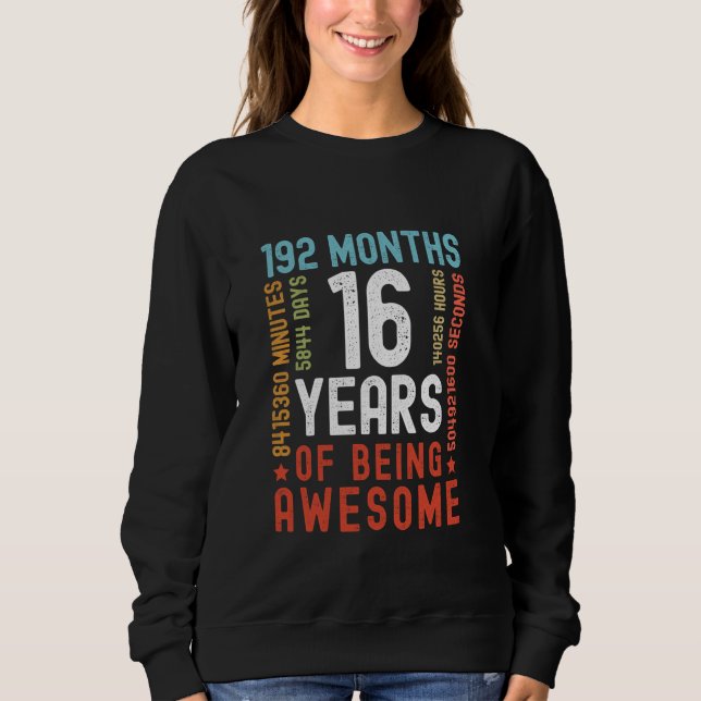 Sweatshirt 16 Ans 192 Mois D'Être Awesome Drôle 16th Bi (Devant)