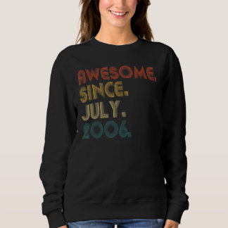 Sweatshirt 16 Ans Awesome depuis Juillet 2006 16e Anniversair